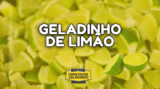 Receita Fácil de Geladinho de Limão